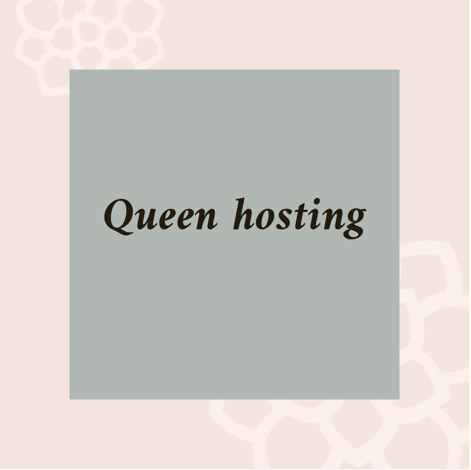 Queen Hosting